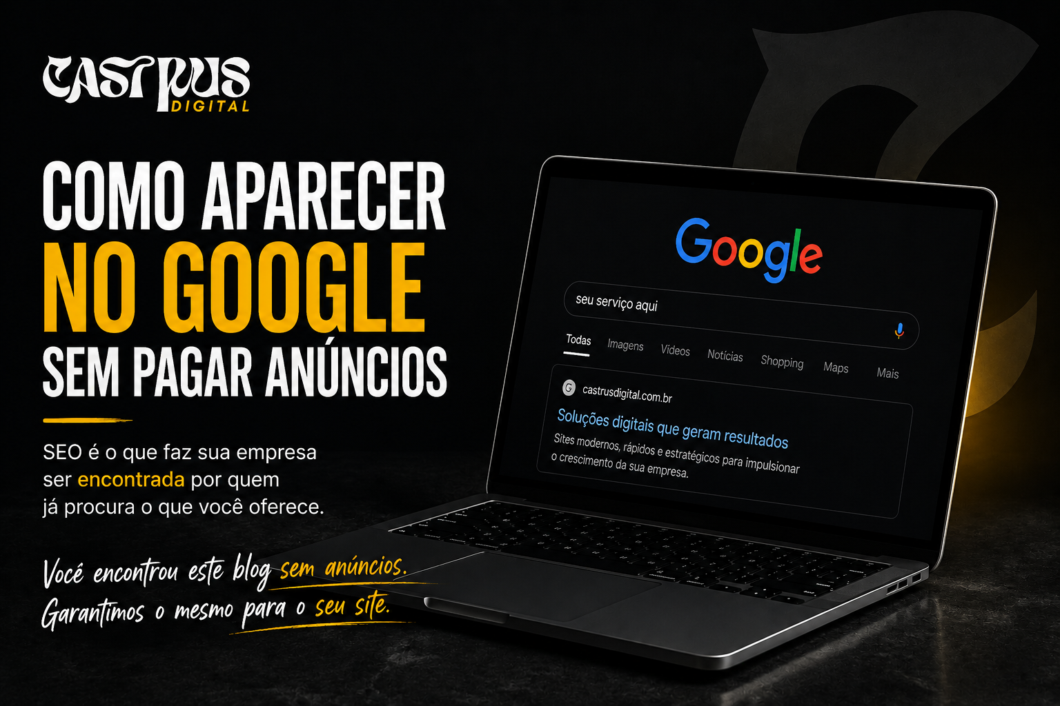 Como aparecer no Google sem pagar anúncios